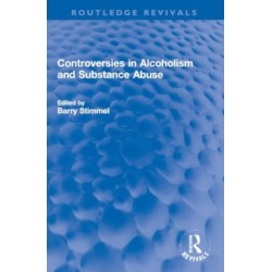 Controversies in Alcoholism and Substance Abuse