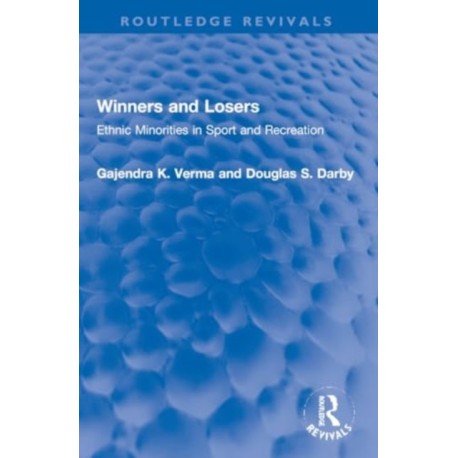 Winners and Losers: Ethnic Minorities in Sport and Recreation