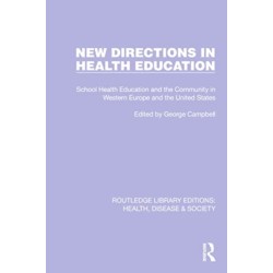 New Directions in Health Education: School Health Education and the Community in Western Europe and the United States
