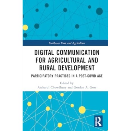 Digital Communication for Agricultural and Rural Development: Participatory Practices in a Post-COVID Age