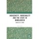 Indigeneity, Marginality and the State in Bangladesh: Homeless at Home
