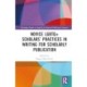 Novice LGBTQ+ Scholars’ Practices in Writing for Scholarly Publication