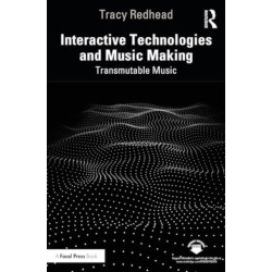 Interactive Technologies and Music Making: Transmutable Music
