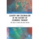 Slavery and Colonialism in the History of Economic Thought: The Cases of France and Great Britain