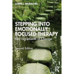 Stepping into Emotionally Focused Therapy: Key Ingredients of Change
