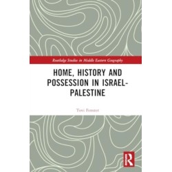 Home, History and Possession in Israel-Palestine