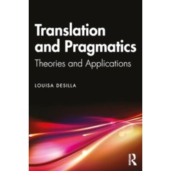 Translation and Pragmatics: Theories and Applications
