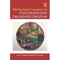 The Routledge Companion to Postcolonial and Decolonial Literature