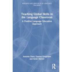 Positive Language Education: Teaching Global Life Skills in the Language Classroom