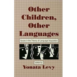 Other Children, Other Languages: Issues in the theory of Language Acquisition