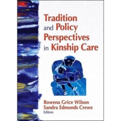 Tradition and Policy Perspectives in Kinship Care