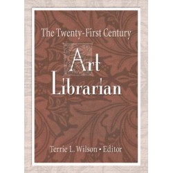 The Twenty-First Century Art Librarian