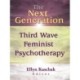 The Next Generation: Third Wave Feminist Psychotherapy
