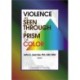 Violence as Seen Through a Prism of Color