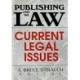 Publishing and the Law: Current Legal Issues