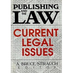 Publishing and the Law: Current Legal Issues