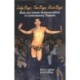 Lady Boys, Tom Boys, Rent Boys: Male and Female Homosexualities in Contemporary Thailand