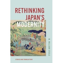 Rethinking Japan's Modernity: Stories and Translations