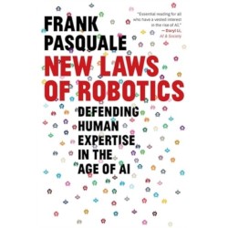 New Laws of Robotics: Defending Human Expertise in the Age of AI