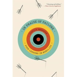 In Praise of Failure: Four Lessons in Humility