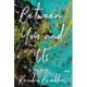 Between You and Us: A Novel