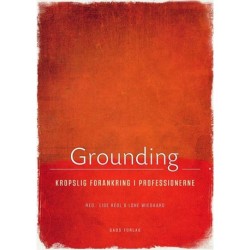 Grounding: kropslig forankring i professionerne