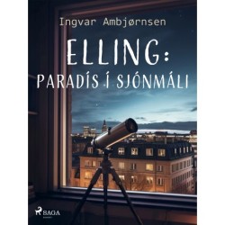 Elling: Paradís í sjónmáli