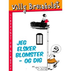 Jeg elsker blomster – og dig