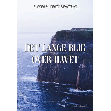 Det lange blik over havet