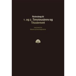 Bibelnotesbog 10 - 1. og 2. Timoteusbrev og Titusbrevet