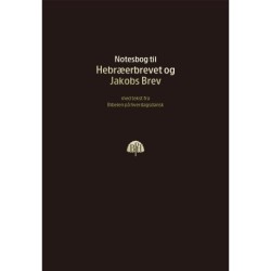 Bibelnotesbog 11 - Hebræerbrevet og Jakobs Brev