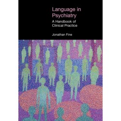 Language in Psychiatry: A Handbook of Clinical Practice