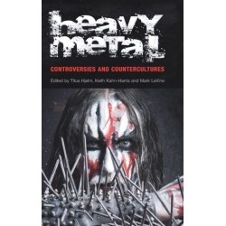 Heavy Metal: Controversies and Countercultures