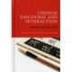 Chinese Discourse and Interaction: Theory and Practice