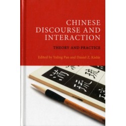 Chinese Discourse and Interaction: Theory and Practice