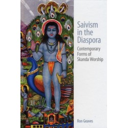 Saivism in the Diaspora: Contemporary Forms of Skanda Worship