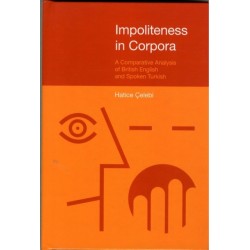Impoliteness in Corpora: A Comparative Analysis of British English and Spoken Turkish