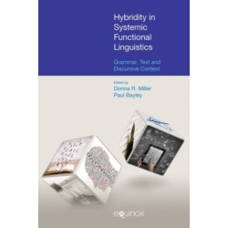 Hybridity in Systemic Functional Linguistics: Grammar, Text and Discursive Context