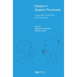 Essays in Speech Processes: Language Production and Perception