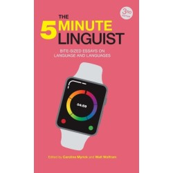 The 5-Minute Linguist: Bite-Sized Essays on Language and Languages