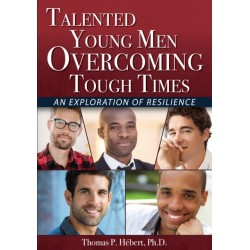 Talented Young Men Overcoming Tough Times: An Exploration of Resilience