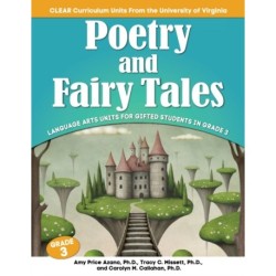Poetry and Fairy Tales: Language Arts Units for Gifted Students in Grade 3
