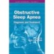 Obstructive Sleep Apnea: Diagnosis and Treatment
