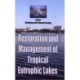 Restoration and Management of Tropical Eutrophic Lakes