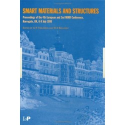 Smart Materials and Structures: Proceedings of the 4th European and 2nd MIMR Conference, Harrogate, UK, 6-8 July 1998