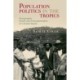Population Politics in the Tropics: Demography, Health and Transimperialism in Colonial Angola