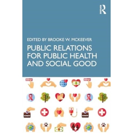 Public Relations for Public Health and Social Good