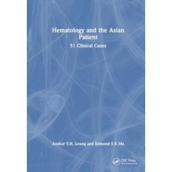 Haematology and the Asian Patient: 51 Clinical Cases