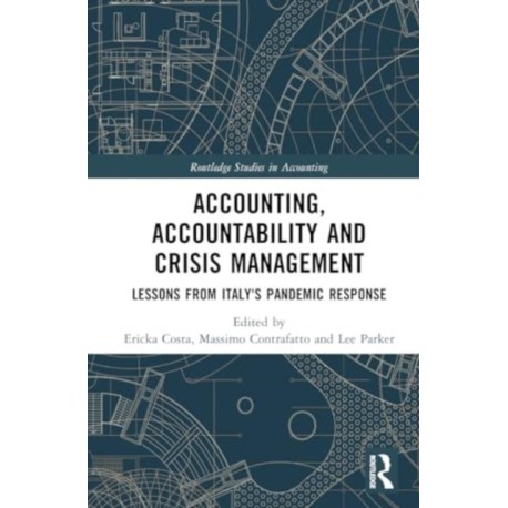 Accounting, Accountability and Crisis Management: Lessons from Italy's Pandemic Response
