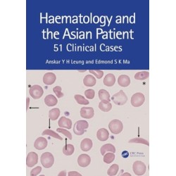 Haematology and the Asian Patient: 51 Clinical Cases